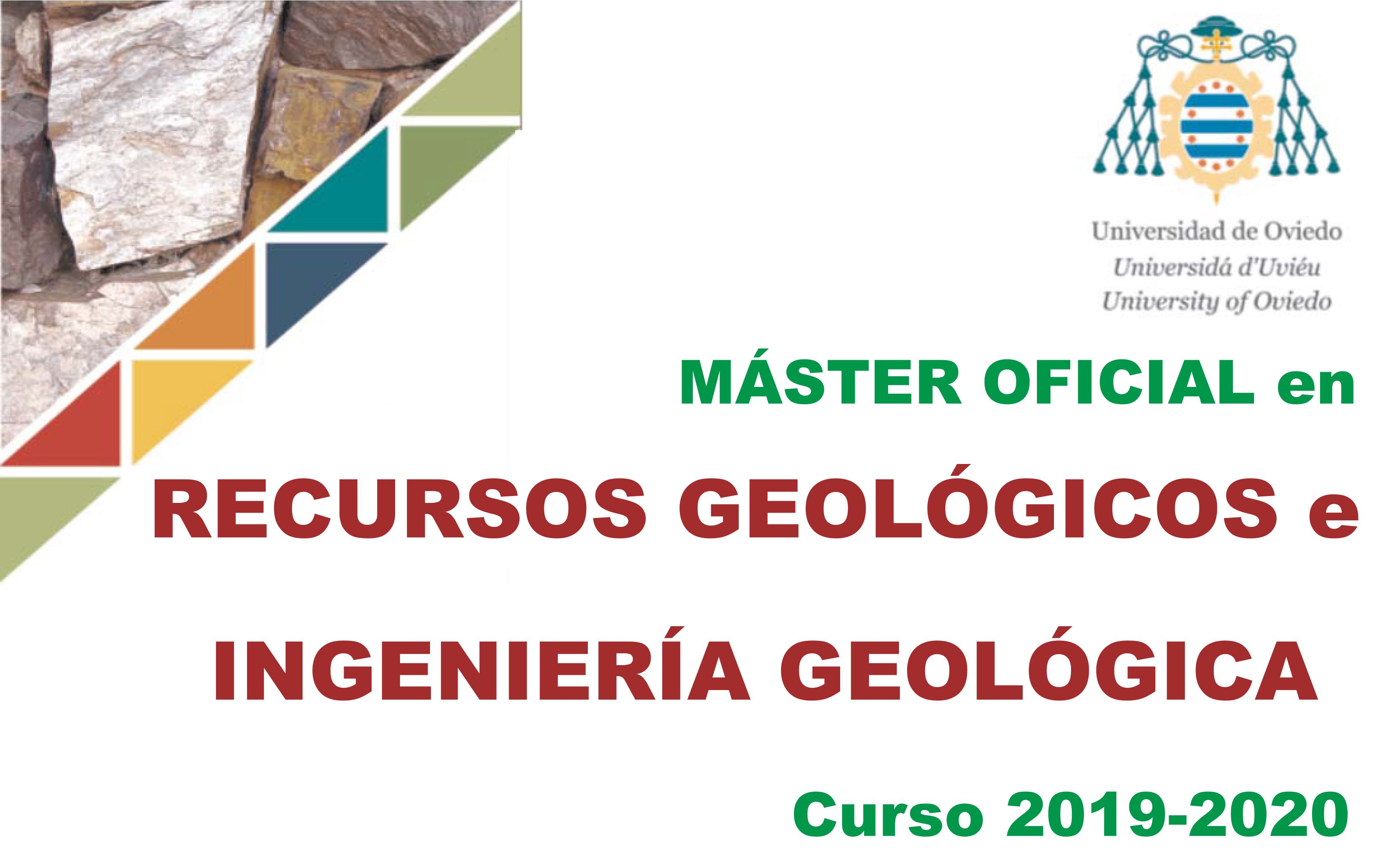 Máster oficial de Recursos Geológicos e Ingeniería Geológica Máster oficial de Recursos Geológicos e Ingeniería Geológica